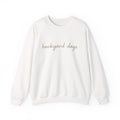 Backyard days Crewneck Sweatshirt