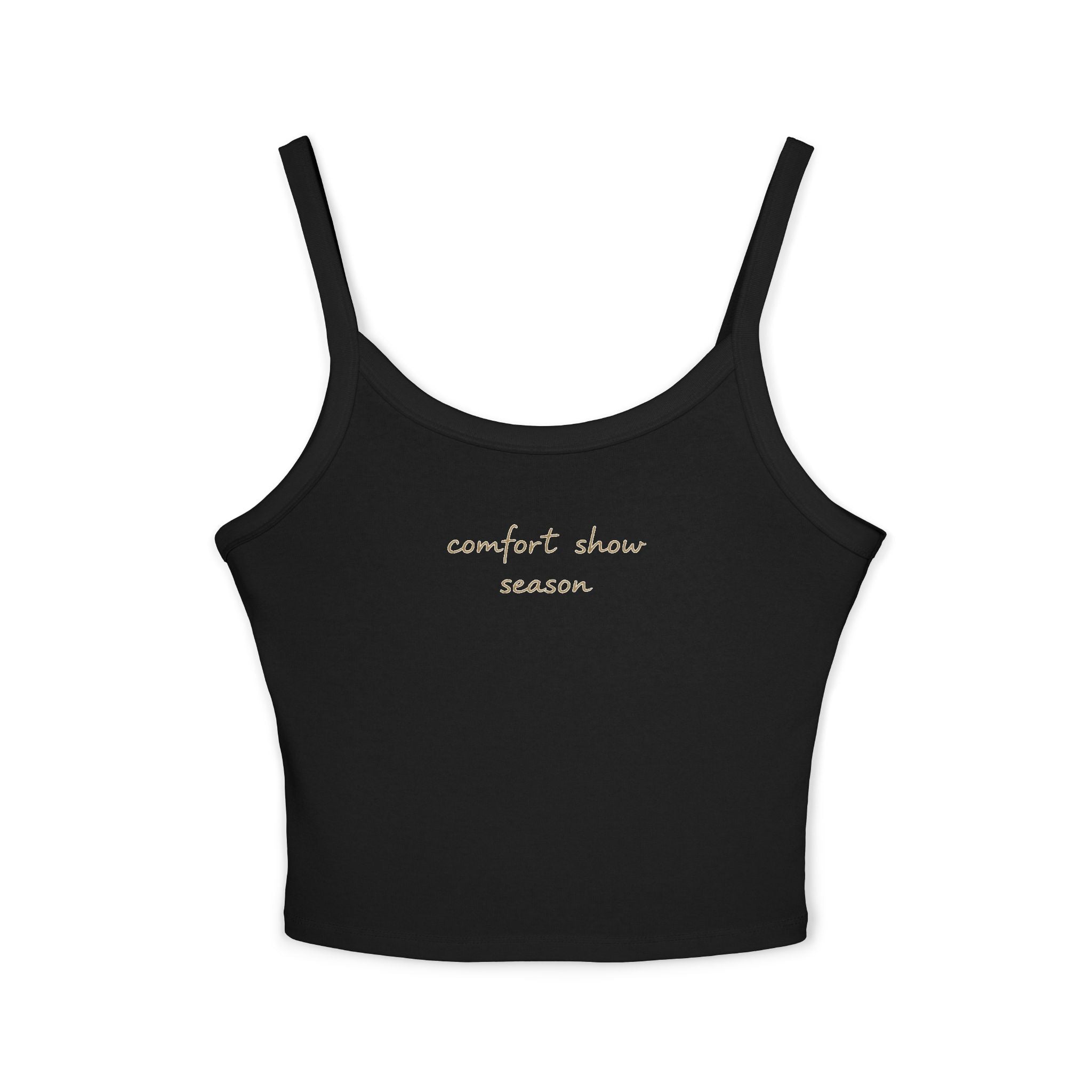 comfort show season Tank Top