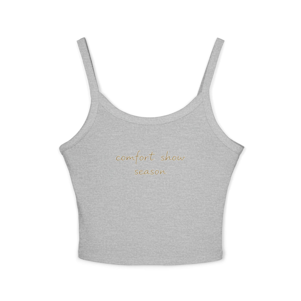 Comfort Show Season Tank Top