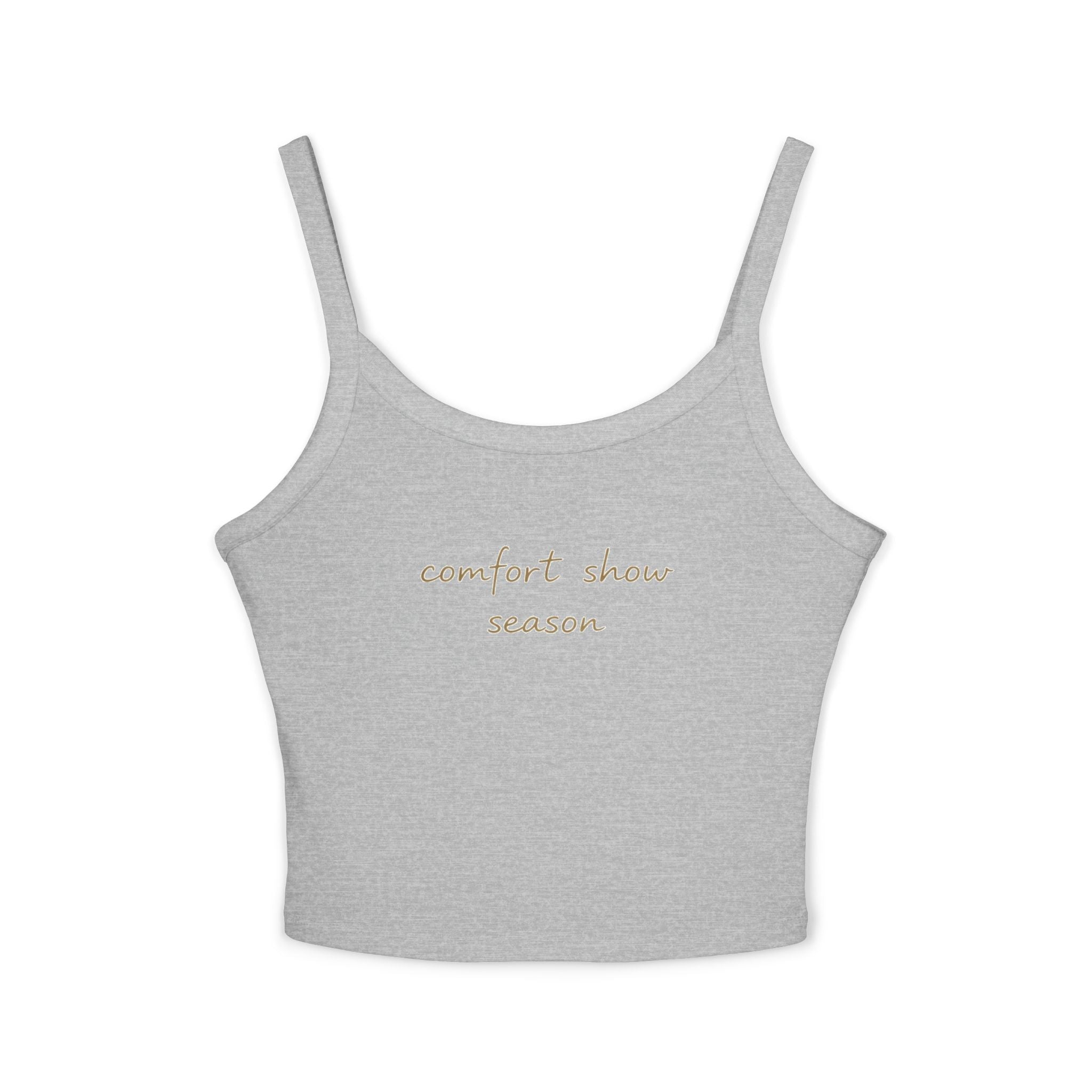 Comfort Show Season Tank Top