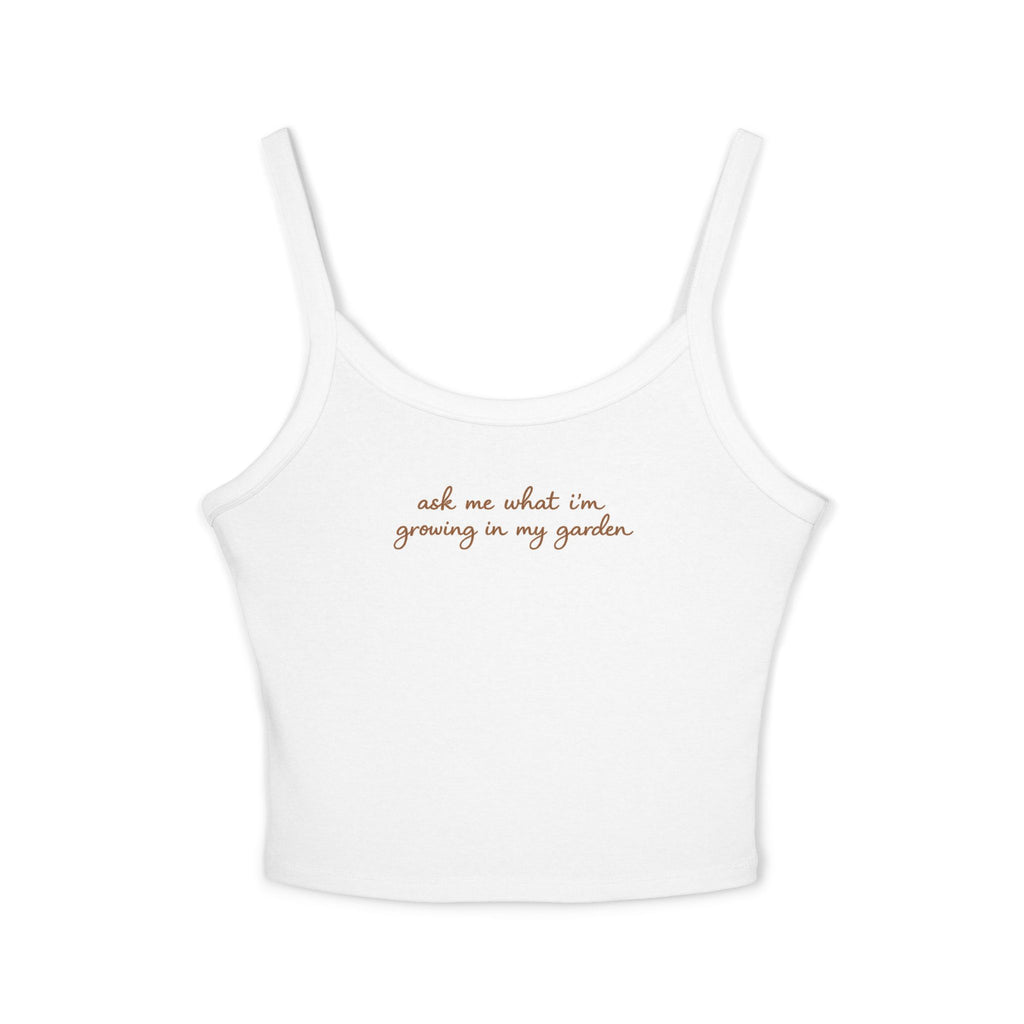 ask me what I’m growing in my garden Tank Top